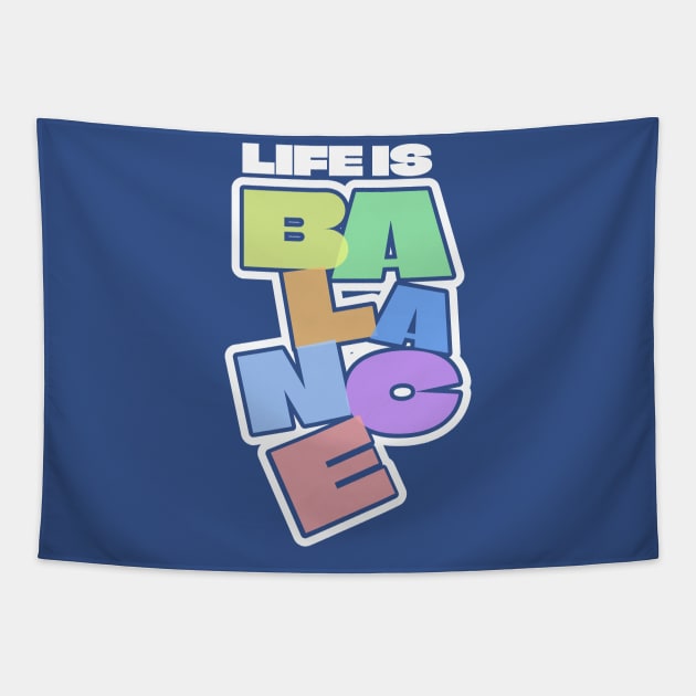 life is balance Tapestry by jollytee