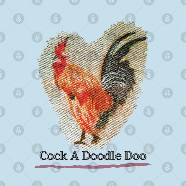 Cock A Dodle Doo by Art Can Do