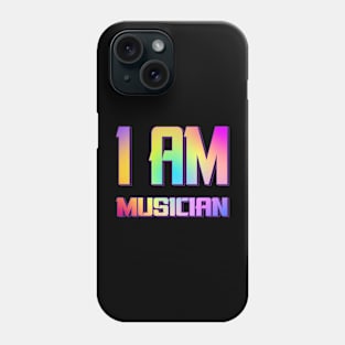 I am musician multicolor.typography slogan design. Phone Case