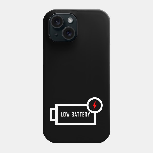 LOW BATTERY...LOW ENERGY DAY Phone Case by Movielovermax