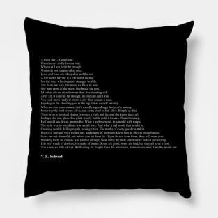 V. E. Schwab Quotes Pillow