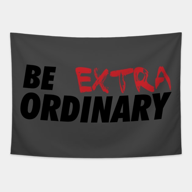 Be Extraordinary Tapestry by Litho