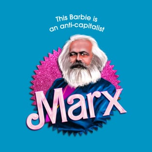 This Barbie is an anti capitalist T-Shirt