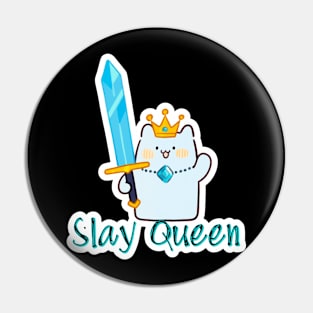 Queen Felicity Clawstrike - Slay Queen Pin