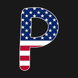 Letter P Capital Alphabet P American Flag T-Shirt