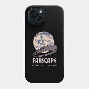 Farscape Moya | A Ship - A Living Ship! | John Crichton Quote Phone Case