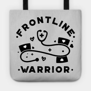 Frontline Warrior, Nurse, Doctor, Registered Nurse, Nurse Student, Frontline Healthcare Worker. Tote