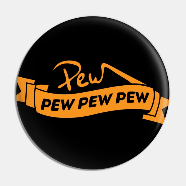 Pew Pew Pew Pin by Sanzida Design