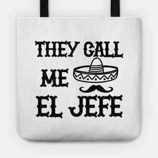 EL JEFE - They call me el jefe Tote