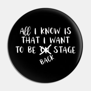 Funny Stage Manager Quote Pin