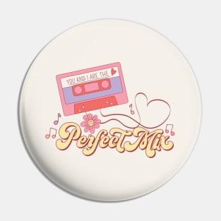 You And I Are The Perfect Mix Music Tape Valentines Day Pin