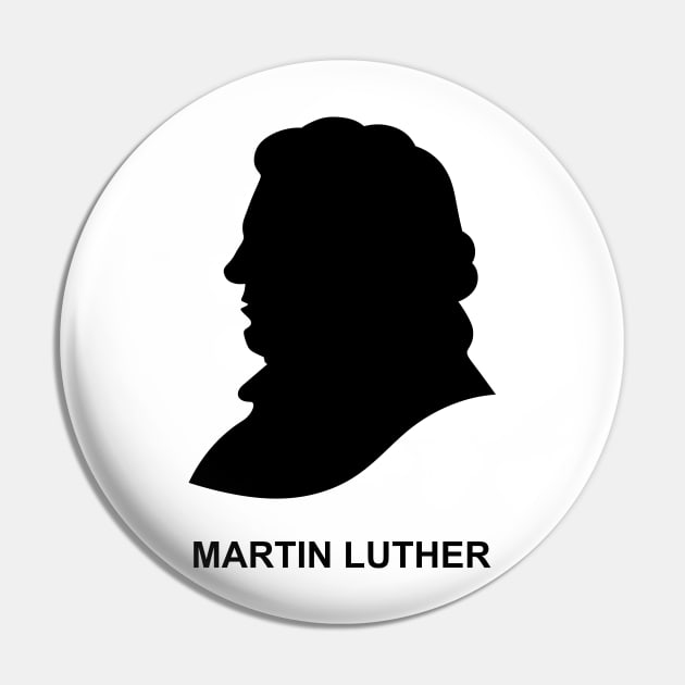 A silhouette of the Christian reformer and theologian Martin Luther Pin by Reformer