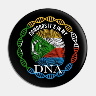 Comoros Its In My DNA - Gift for Comoran From Comoros Pin