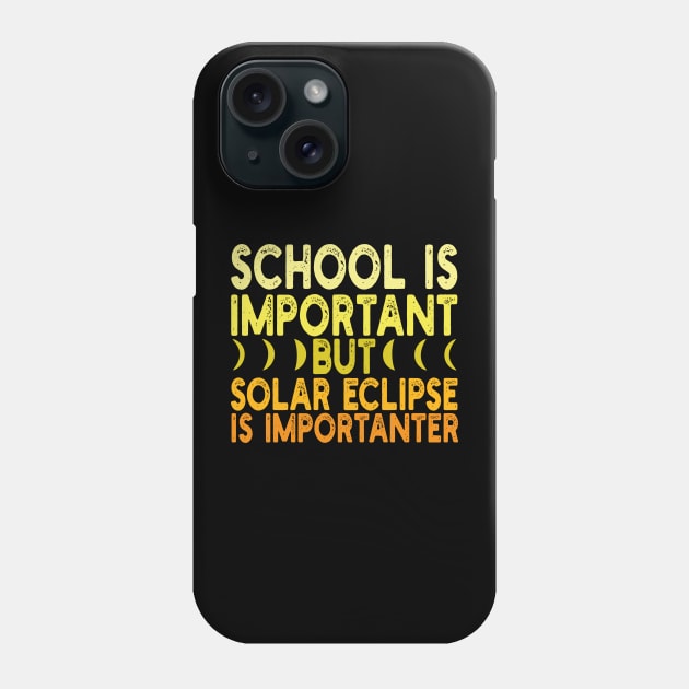 School is important but solar eclipse is importanter Phone Case by mdr design