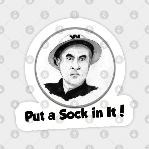 Put a sock in it! Dad's Army Magnet by pencilartist