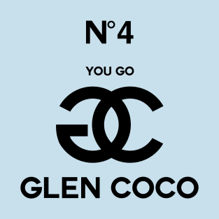 You Go Glen Coco T-Shirt