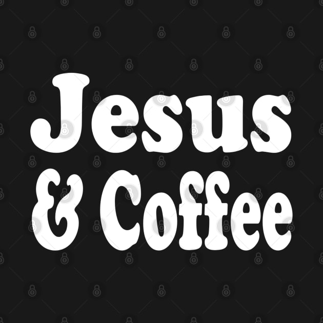 Christian Shirts Jesus And Coffee - Christian by ChristianShirtsStudios