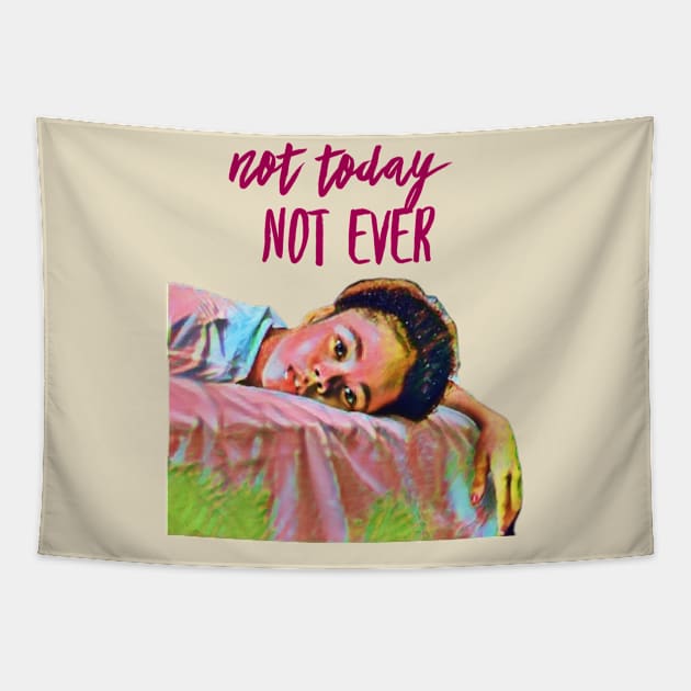 Not today, not ever Tapestry by PersianFMts