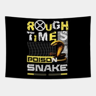 Rough Time Poison as Snake Tapestry