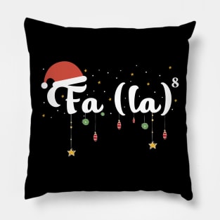 Fa la la 8 - Christmas Funny Pillow