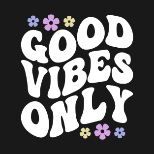 Good vibes only white T-Shirt