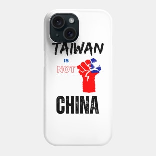 Taiwan is not China - Say no to war Phone Case