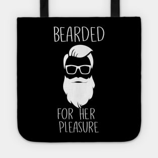 Bearded For Her Pleasure - Beard Beards Tote