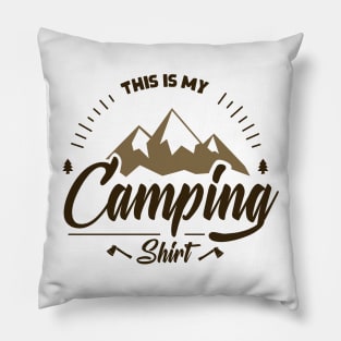 This is My Camping Shirt - Funny Camping Pillow