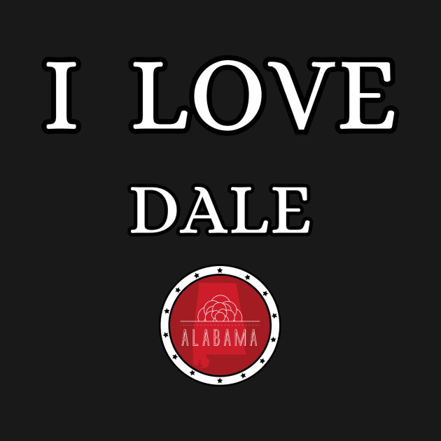 I LOVE DALE | Alabam county United state of america by euror-design