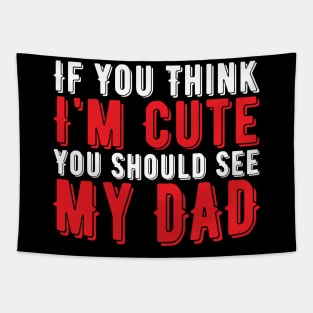 Funny Dad Saying, Vintage Gift Idea Tapestry