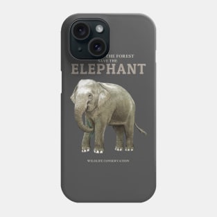 Save the Elephant Protect the Forest Phone Case