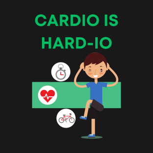 Cardio Is Hardio Habit T-Shirt