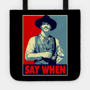 SAY WHEN Tote