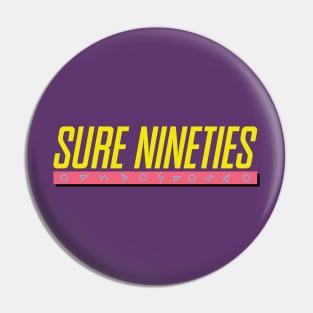 Nineties Pin