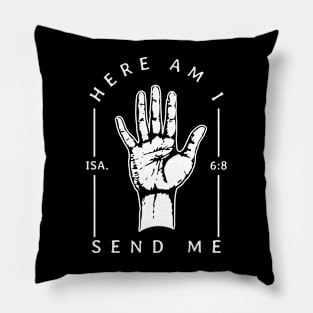 Here Am I - Send Me Pillow