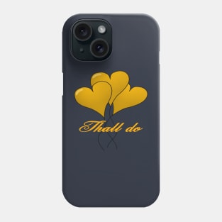 Thall Do Yorkshire Tyke Romantic Compliment Yellow Phone Case