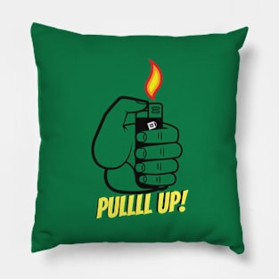 PULLLL UP! Pillow