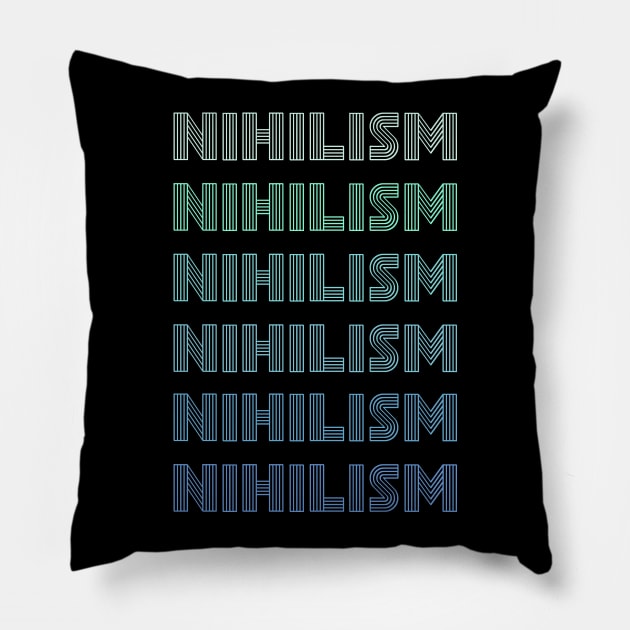 Funny Philosophy Retro Vintage Repeated word "Nihilism" Pillow by FandomizedRose