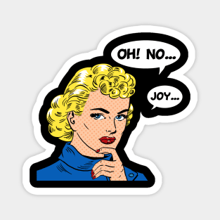 OhNoJoy Magnet