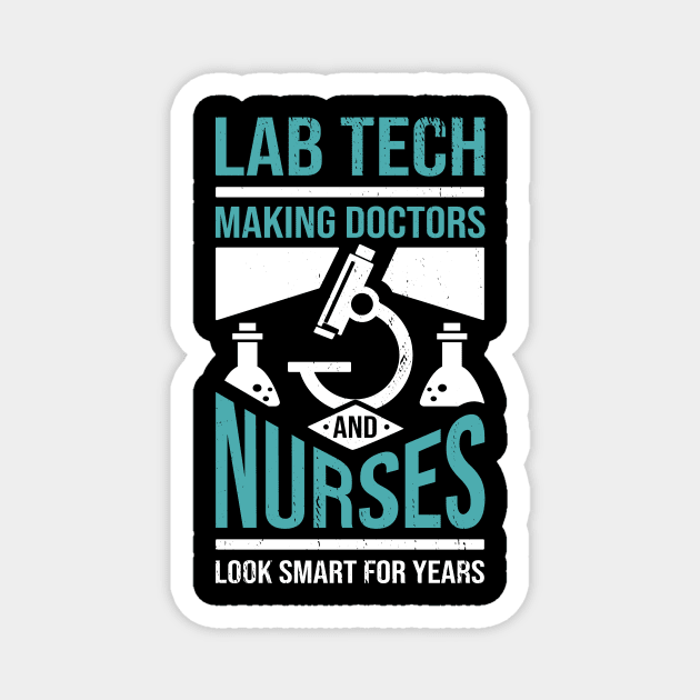 Lab Tech Laboratory Technician Gift Magnet by Dolde08