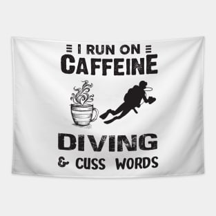 I Run On Caffeine Diving And Cuss Words Tapestry