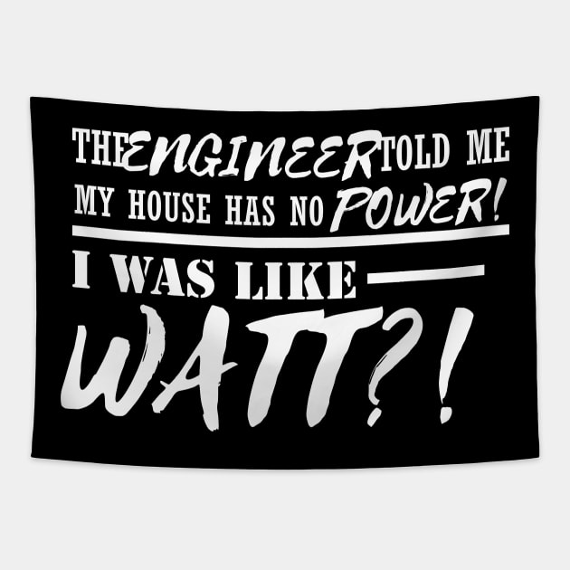 Funny Engineer Pun Electrician Gift Idea Puns Meme Tapestry by TellingTales