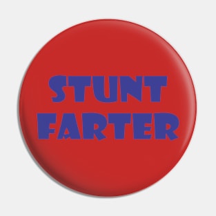 Stunt Farter Pin