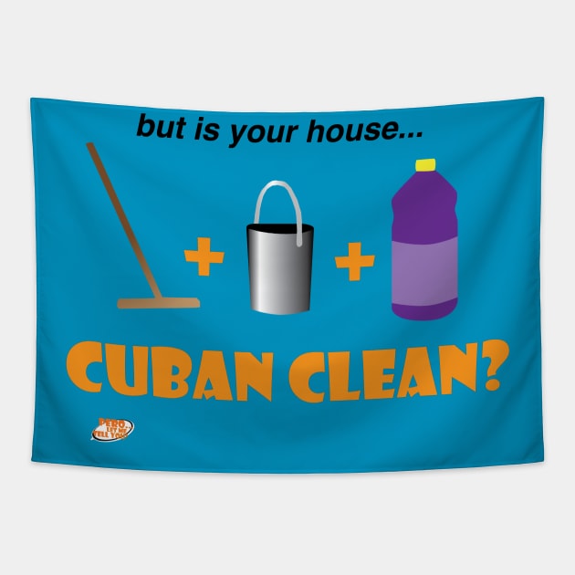 Cuban Clean Tapestry by Pero Let Me Tell You podcast 