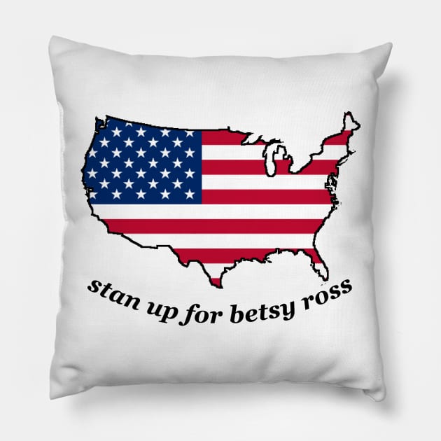 stand up for betsy ross Pillow by rashiddidou