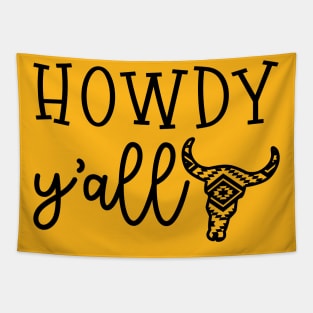 Howdy Y'all Southern Western Funny Tapestry