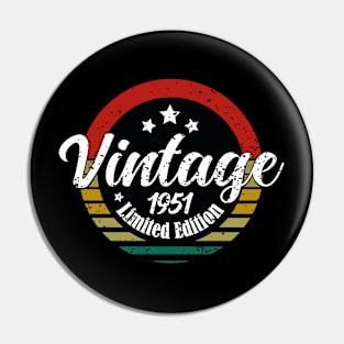 Limited Edition Vintage 1951 birthday - 74rd Birthday gift - 1951 birth year Pin