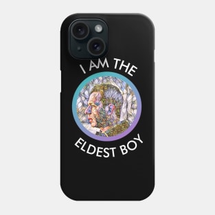 I AM THE ELDEST BOY Phone Case