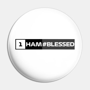 Hamilton is #Blessed Pin