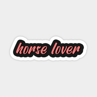 horse lover Magnet